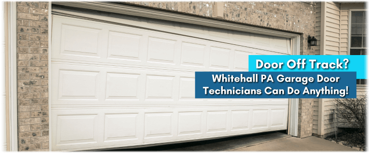 Garage Door Off Track In Whitehall PA